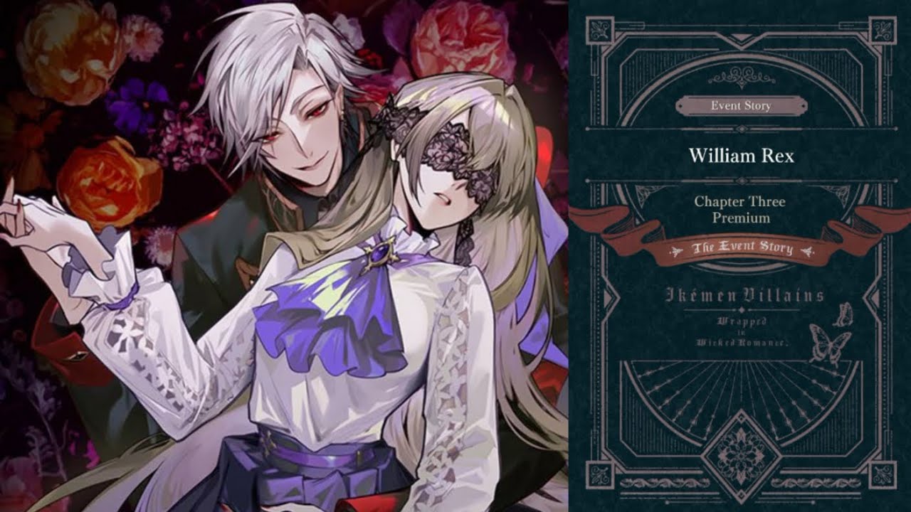 [Ikemen Villain Story Event: Seams Like Love] || William Rex Route ...