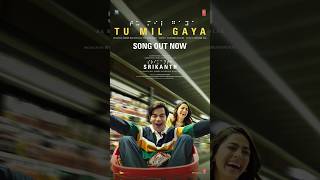 #TuMilGaya song is out, tune in now.  #shorts