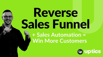How to use a "Reverse Sales Funnel" + Sales Automation to Win Customers Faster