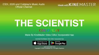 Coldplay - The Scientist (Original Audio By KineMaster Video Editor Incorporated) screenshot 4