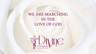 We Are Marching - Divine Hymns - Lyrics Video
