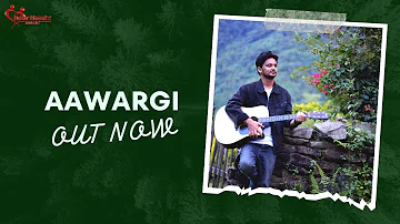 Aawargi ( Lyrical video) | Nishant Salil | Jagbir Dahiya| Kressy Singh | Latest Hindi song