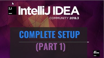 Intellij IDEA Tutorial: Complete Setup (Part 1)