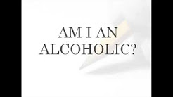 AM I AN ALCOHOLIC - Take the Quiz and Find Out