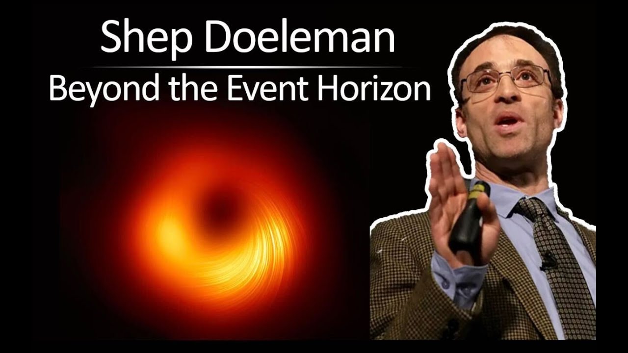 Shep Doeleman Answers The Thrilling Three