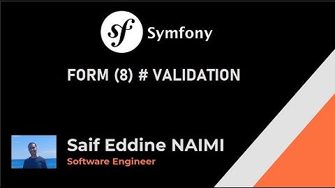 Symfony 6 #19# : Les formulaires (8) VALIDATION