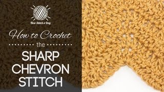 How to Crochet the Sharp Chevron Stitch