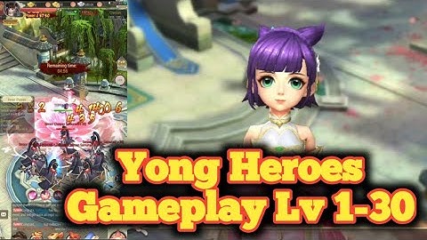 Yong Heroes: Level 1-30 Gameplay Part 1 for Android iOS (iPhone) Mobile Game