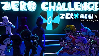 Zero Challenge ZERO REMIX - 1 YEAR SPECIAL - [FNF/Decimators Revenge]