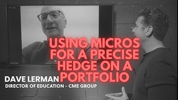 Using Micros for a More Precise Hedge on a Portfolio - #benefitsoffutures