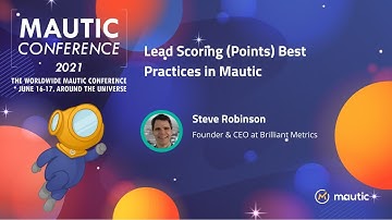 Lead Scoring (Points) Best Practices in Mautic - Steve Robinson
