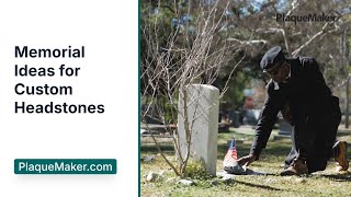 Thoughtful Ideas for Custom Headstones & Memorial Plaques