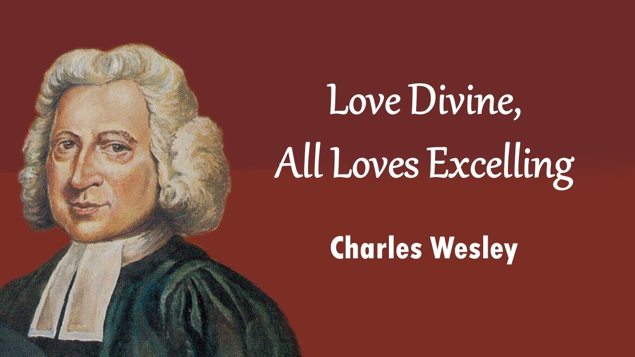 Love Divine, All Loves Excelling - YouTube
