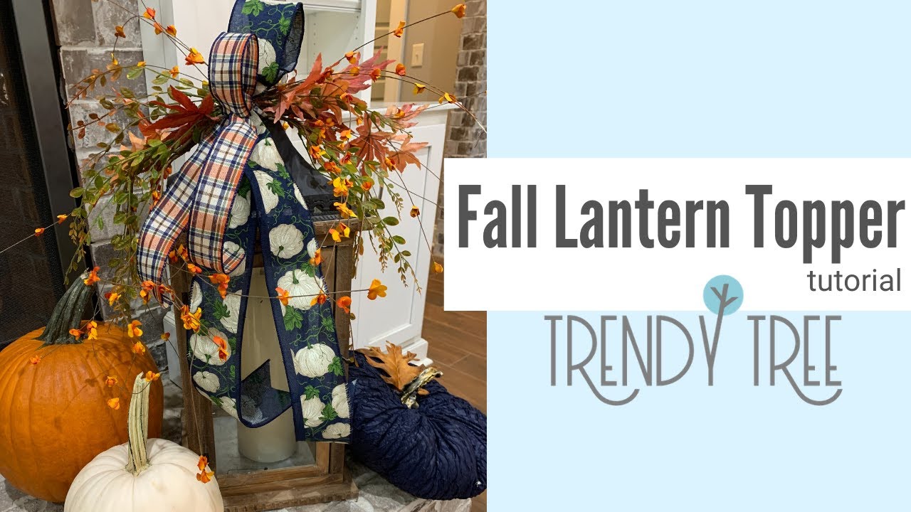 How to Make an Easy Fall Lantern Topper Using Florals & Ribbon