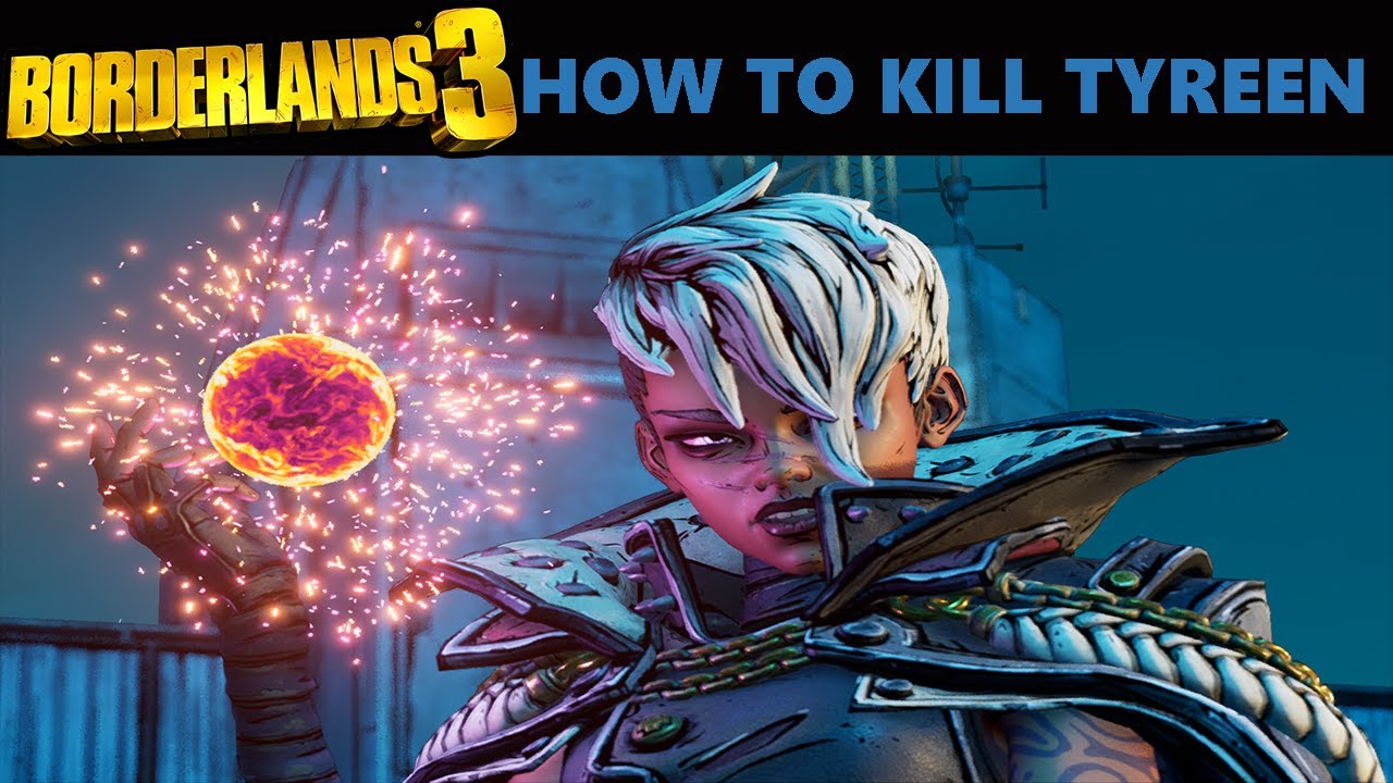 Borderlands 3 - How To Kill Tyreen Boss Guide
