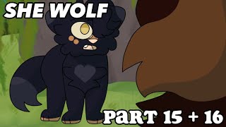 SHE WOLF || part 15 + 16 for @Luti