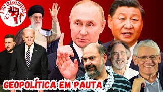 Presidente do Irã, Putin, Xi, Guerra na Ucrânia - GEOPOLÍTICA EM PAUTA