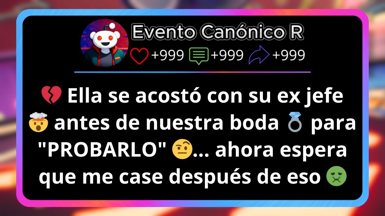 Ella se acostó con su exjefe antes de la boda para probarlo, ahora quiere que me case después de eso