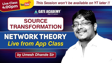 Source Transformation | Important Concept | Must Watch | Network Theory | by Dhande Sir| EC/EE/IN