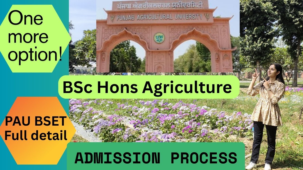 PAU BSET BSc Agriculture Full Details | Double Up Your Chances for ...