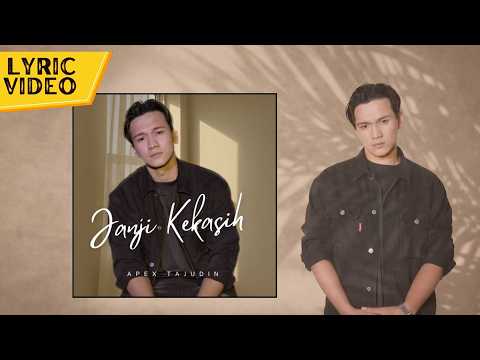 Apex Tajudin - Janji Kekasih (Official Lyrics Video)