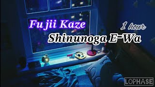 Fujii kaze-Shinunoga E-Wa || 1 hour || relaxing music || sleep music || LOPHASE