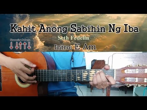 Kahit Na Anong Sabihin Ng Iba - Seth Fedelin - Guitar Chords