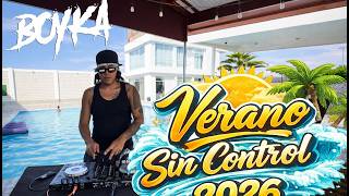 ☀️🌊 VERANO SIN CONTROL 2026 – DJ BOYKA 🌊☀️