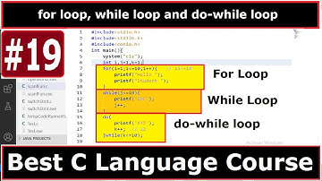 C Language | for loop, while loop and do-while loop | part 19