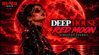 Details Deep House Mix 2026 | Red Moon — Midnight Energy Guide