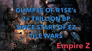 Empire Z 2 Trillion Bp By R1se Since Tile War