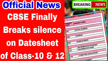 CBSE Datesheet Finally Revealed! Urgent News Class-10 & 12 Boards 2023