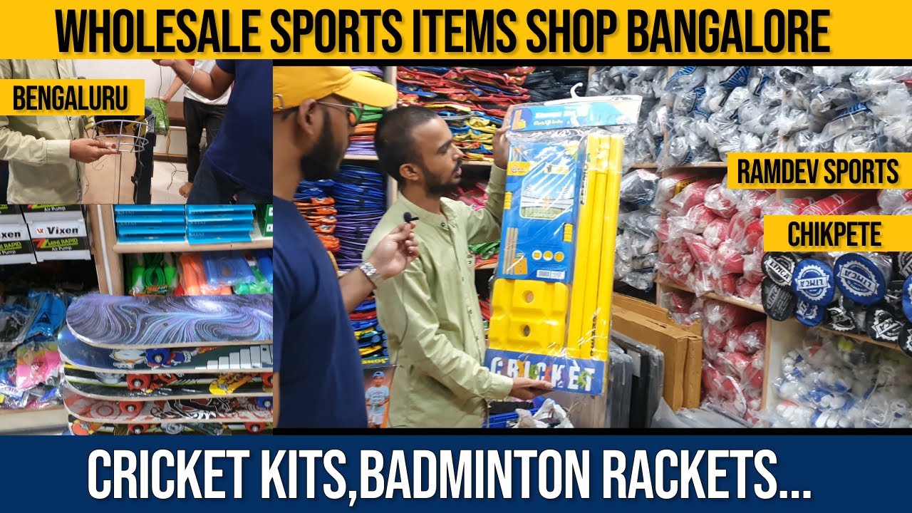 sports items wholesale market chikpete Bangalore