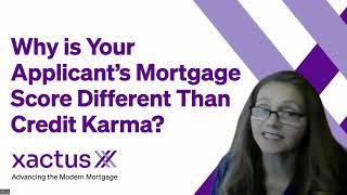 Why if Your Applicant’s Mortgage Score Different Than Credit Karma?