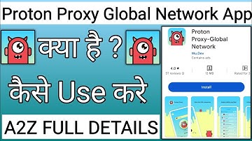 Proton Proxy Global Network App Kya Hai Kaise Use Kare !! How To Use Proton Proxy Global Network App