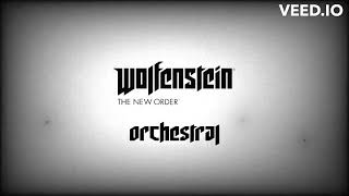 Orchestral Arrangement || Wolfenstein: The New Order - Haus In Neu Berlin