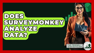 Does SurveyMonkey Analyze Data? - The Friendly Statistician