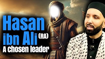 Hasan Ibn Ali (RA): The Beloved Grandson of The Prophet ﷺ | The Firsts | Sahaba | Omar Suleiman