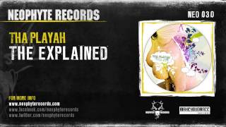 Tha Playah - The Explained (NEO030) (2006)
