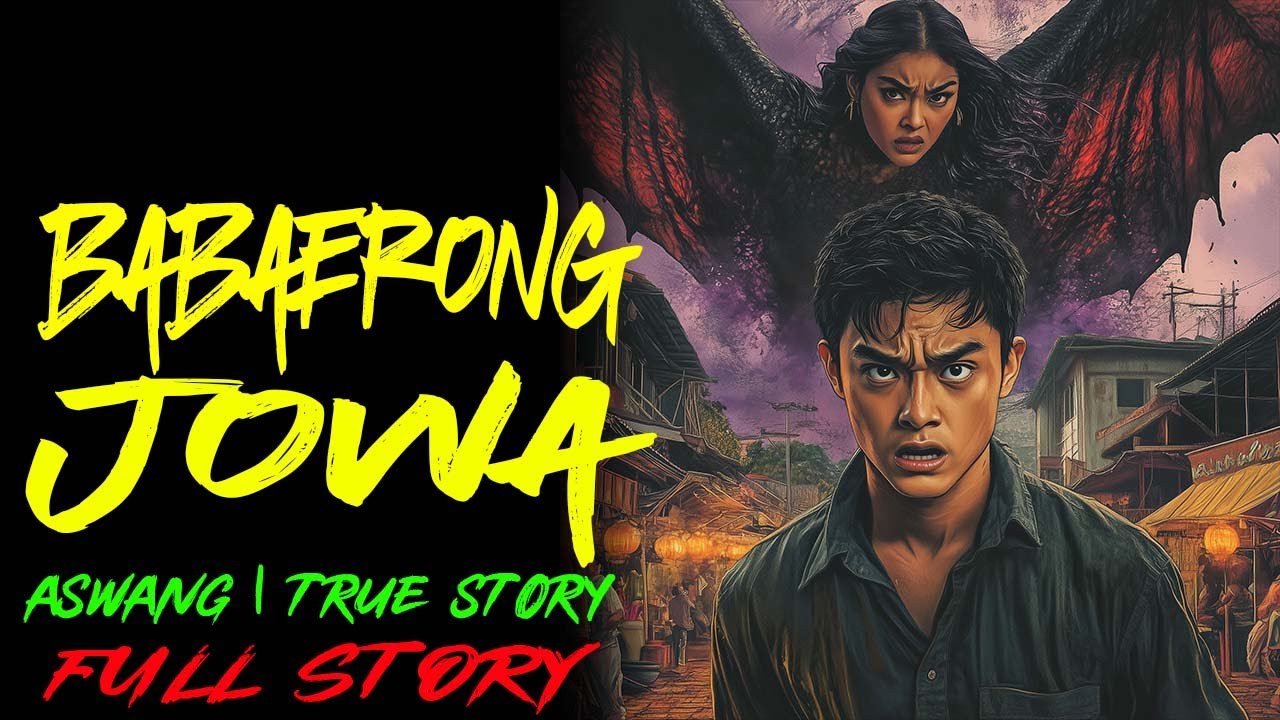 BABAERONG JOWA  | Kwentong Aswang | True Story