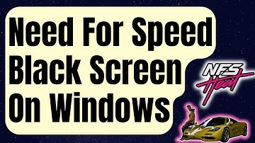 How To Fix Need For Speed Heat Black Screen | Won