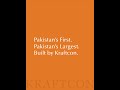 Pakistan's First Pakistan's Largest | Built by Kraftcon