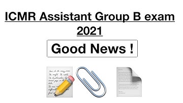Good news for ICMR Assistant Group B exam - Conflict/Confusions clarified .