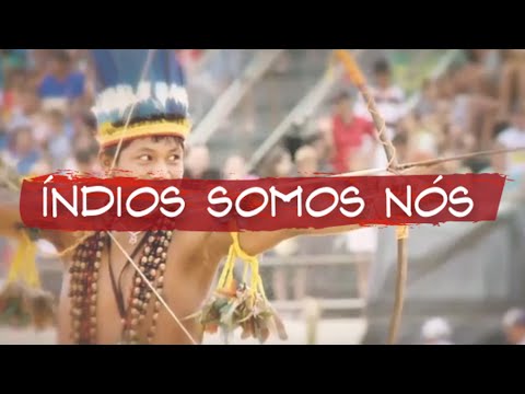 Índios Somos Nós