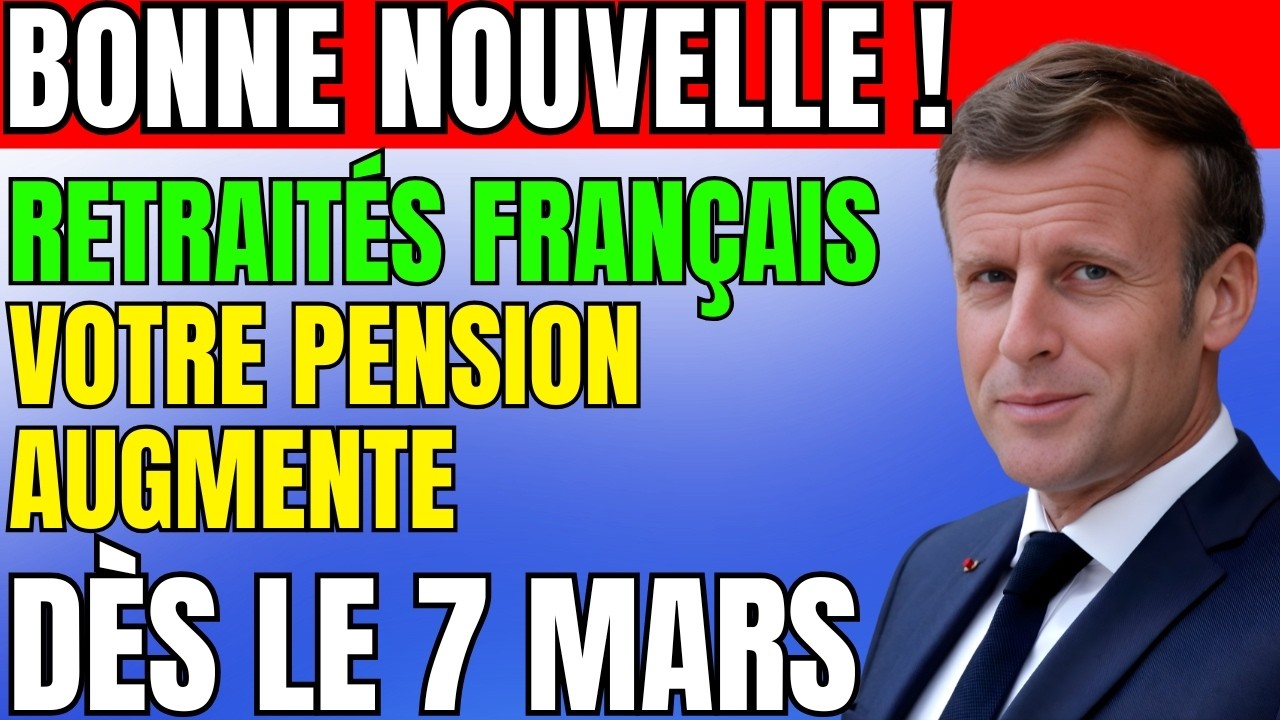 Retraités en France: Augmentation des Pensions Confirmée dès le 7 Mars 2026 – Qui va en bénéficier ?
