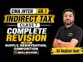 CMA Inter Indirect Tax Revision | Supply, Registration & Composition | Class 7 | CA Raghav Goel