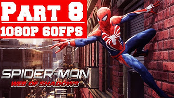 Spider Man Web of Shadows - Gameplay Walkthrough Part 8 - No Commentary (PC)