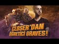 CLOSER'DAN ÖĞRETİCİ GRAVES! - CLOSER S11 GRAVES