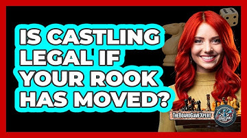 Is Castling Legal If Your Rook Has Moved?