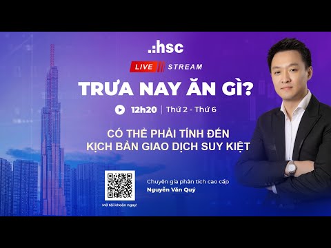 Video Có thể phải tính đến kịch bản giao dịch suy kiệt |... - youtube